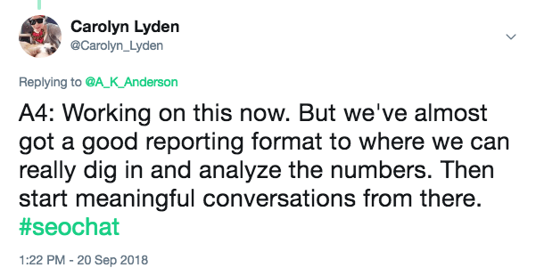 Working on this now. But we've almost got a good reporting format to where we can really dig in and analyze the numbers. Then start meaningful conversations from there.
